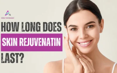 How Long Does Skin Rejuvenation Last?